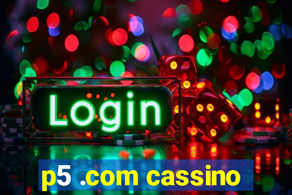 p5 .com cassino